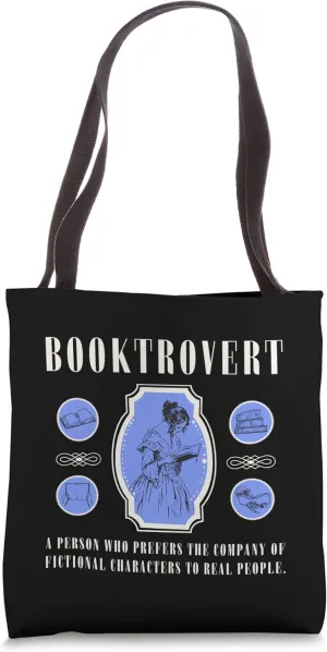 Booktrovert: Prefers fictional characters to real people Tote Bag