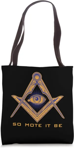 So Mote It Be Freemasonry Symbol And Occult Esoteric Tote Bag